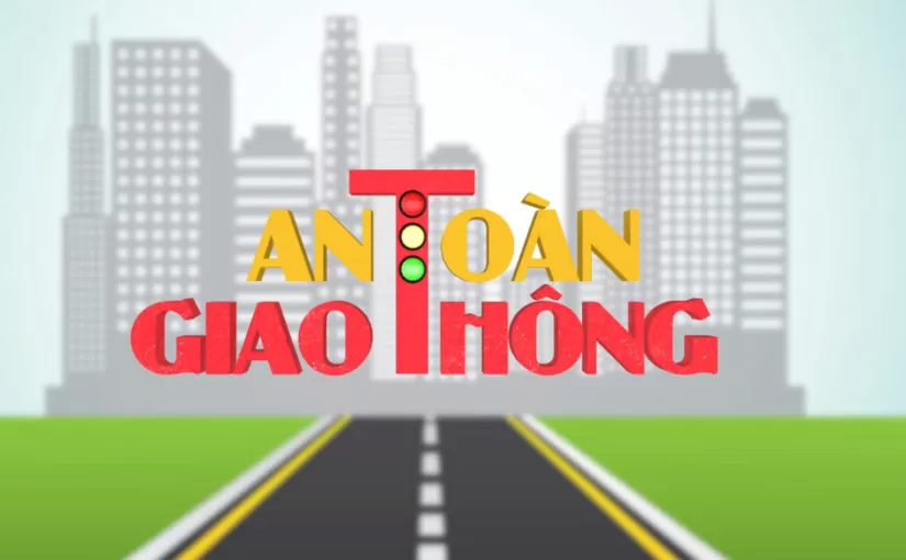 Tai nạn giao thông - Nỗi đau còn đó - Tưởng nhớ người đi - Vì người ở lại