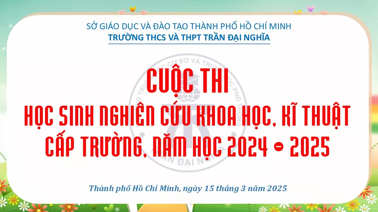 Cuộc thi khoa học, kĩ thuật cấp trường năm học 2024 - 2025